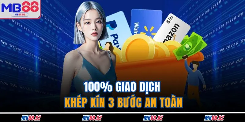 100% giao dịch khép kín 3 bước an toàn